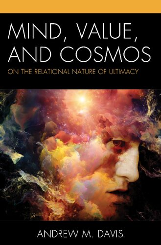 Mind, Value, and Cosmos: On the Relational Nature of Ultimacy