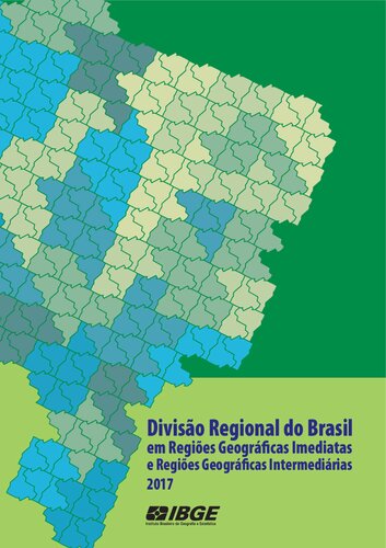 Divisão regional do Brasil em regiões geográficas imediatas e regiões geográficas intermediárias.