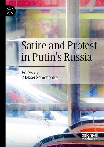 Satire and Protest in Putin’s Russia