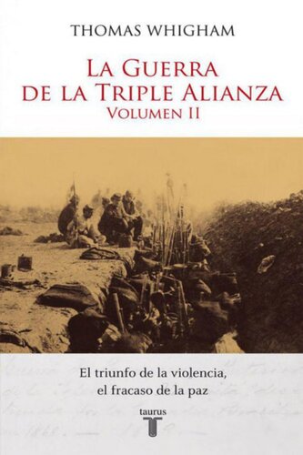 La guerra de la Triple Alianza Volumen II