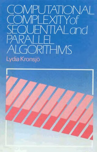 Computational Complexity of Sequential and Parallel Algorithms