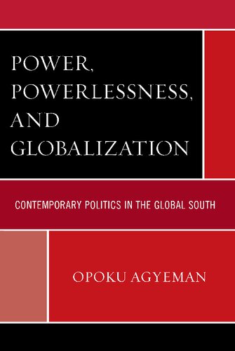 Power, Powerlessness, and Globalization: Contemporary Politics in the Global South