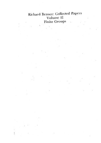 Richard Brauer: Collected Papers: Finite Groups (Volume 2) (Mathematicians of Our Time)