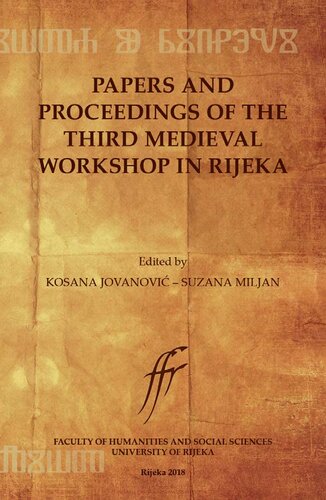 Papers and Proceedings of the Third Medieval Workshop in Rijeka