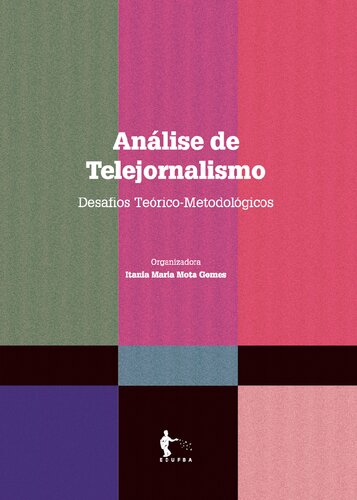 Análise de Telejornalismo: Desafios Teórico-Metodológicos