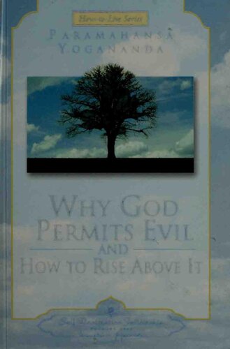 Why God Permits Evil and How to Rise Above It