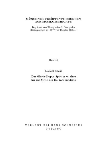 Der Gloria-Tropus Spiritus et alme bis zur Mitte des 15 Jahrhunderts