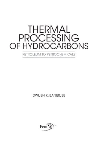 Thermal Processing of Hydrocarbons. Petroleum to Petrochemicals