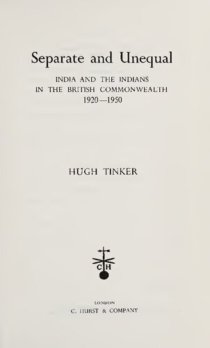 Separate and unequal: India and the Indians in the British Commonwealth, 1920-1950