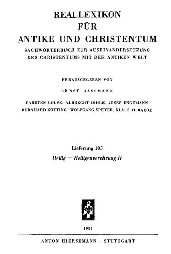 Reallexikon für Antike und Christentum: Sachwörterbuch zur Auseinandersetzung des Christentums mit der antiken Welt Band XIV, Heilig - Hexe.