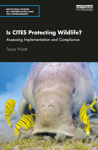 Is CITES Protecting Wildlife? Assessing Implementation and Compliance