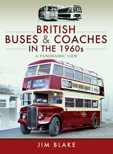 British Buses and Coaches in the 1960s: A Panoramic View