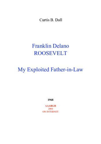 Franklin Delano Roosevelt My Exploited Father-in-Law