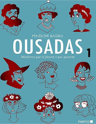 Ousadas Vol. 1: Mulheres que só fazem o que querem