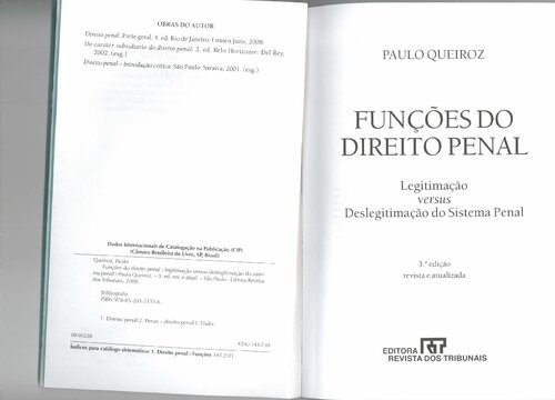 Funções Do Direito Penal. Legitimação Versus Deslegitimação Do Sistema Penal