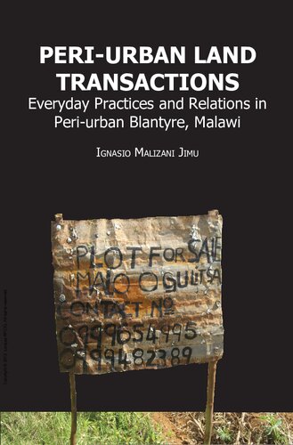 Peri-urban Land Transactions: Everyday Practices and Relations in Peri-urban Blantyre, Malawi