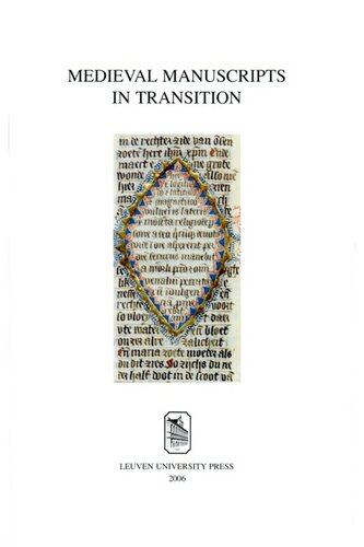 Medieval Manuscripts in Transition: Tradition and Creative Recycling