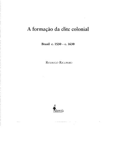 A formação da elite colonial: Brasil c. 1530-c. 1630