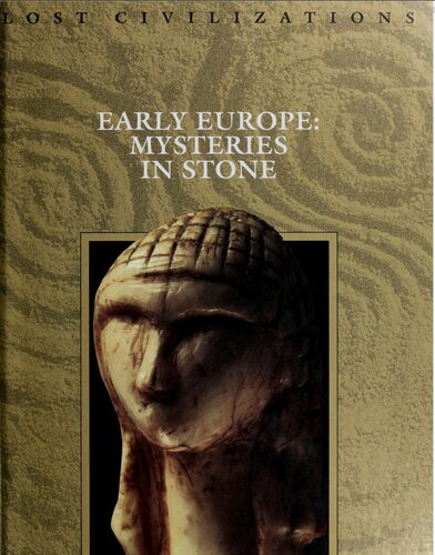 Early Europe - mysteries in stone