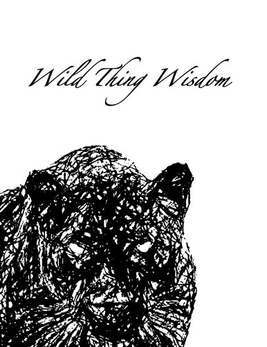 Wild Thing Wisdom