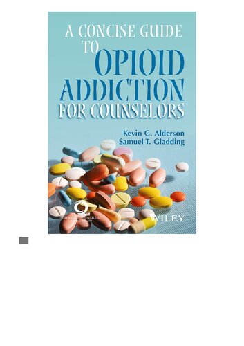 A concise guide to opioid addiction for counselors /