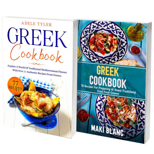 The Complete Greek Cookbook: 2 Books in 1: Over 100 Recipes For Mediterranean Food From Greece