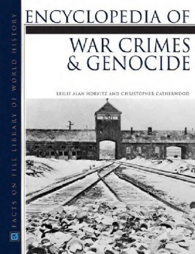 Encyclopedia of War Crimes And Genocide (Facts on File Library of World History)