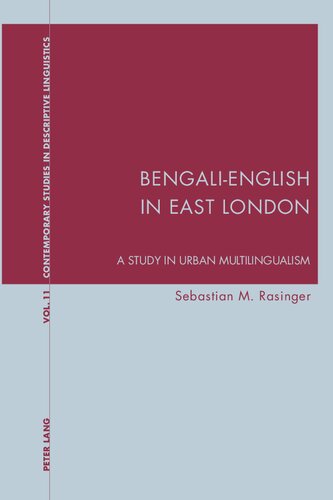 Bengali-English in East London: A Study in Urban Multilingualism