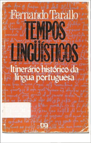 Tempos Lingüísticos - Itinerário Histórico Da Língua Portuguesa