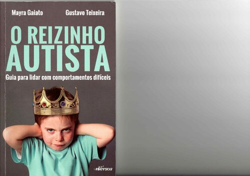 O Reizinho Autista: Guia para lidar com comportamentos difíceis