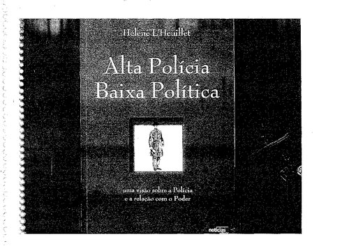 Alta Polícia, Baixa Política Uma Visão sobre a Polícia e a Relação com o Poder