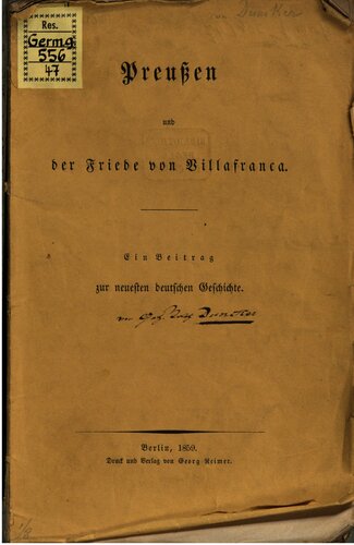 Preußen und der Friede von Villafranca : Ein Beitrag zur deutschen Geschichte