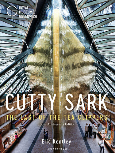 Cutty Sark: The Last of the Tea Clippers