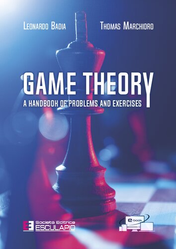 Game Theory. A Handbook of Problems and Excercises (English Edition)