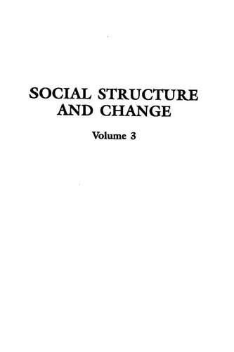 Social Structure and Change, Vol. 3: Complex Organizations and Urban Communities