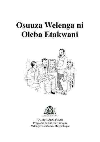 Osuuza Welenga ni Oleba Etakwani. LIVRO DE ALFABETIZAÇÃO NA LÍNGUA TAKWANE