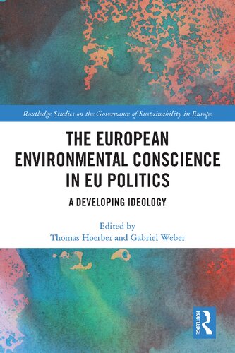 The European Environmental Conscience in EU Politics: A Developing Ideology