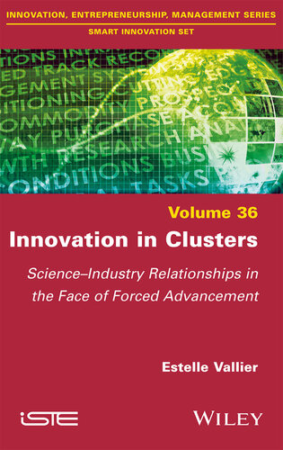 Innovation in Clusters: Science-Industry Relationships in the Face of Forced Advancement