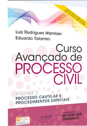 Curso Avançado de Processo Civil. Processo Cautelar e Procedimentos Especiais - Volume 3