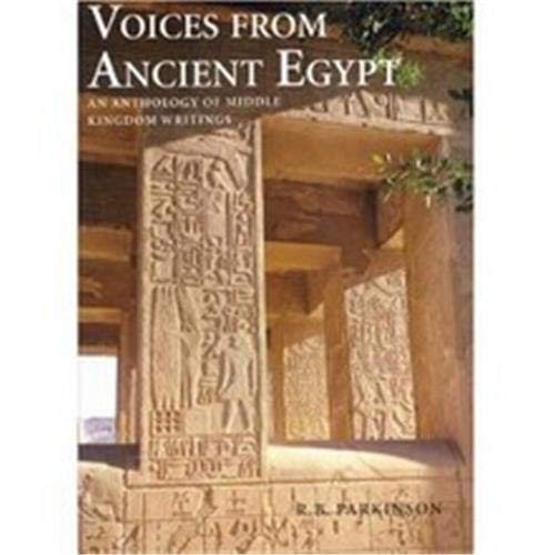 Voices from Ancient Egypt: An Anthology of Middle Kingdom Writings