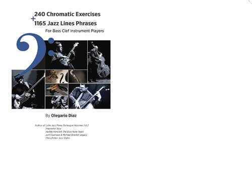 240 Chromatic Exercises + 1165 Jazz Lines Phrases for Bass Clef Instrument Players