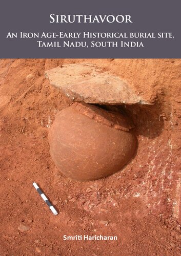 Siruthavoor: An Iron Age-Early Historical Burial Site, Tamil Nadu, South India