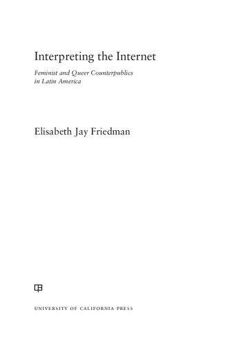 Interpreting the Internet: Feminist and Queer Counterpublics in Latin America