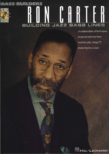 Ron Carter: Building Jazz Bass Lines: A compendium of techniques for great jazz bass lines including play-along CD featuring Ron Carter (Bass Builders)