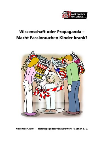 Wissenschaft oder Propaganda - Macht Passivrauchen Kinder krank?