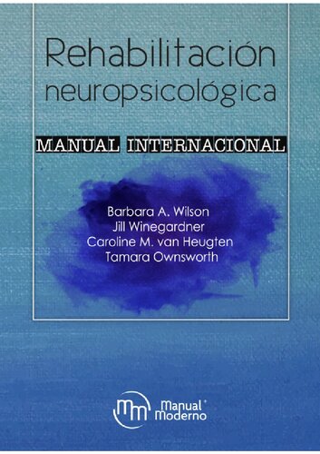 Rehabilitación neuropsicológica -Manual internacional