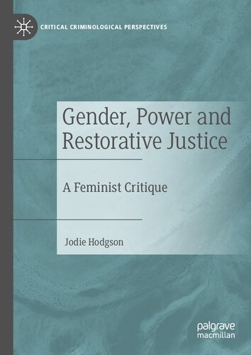 Gender, Power and Restorative Justice: A Feminist Critique