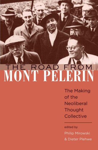 The Road From Mont Pèlerin: The Making of the Neoliberal Thought Collective