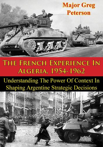 The French Experience In Algeria, 1954-1962: Blueprint For U.S. Operations In Iraq