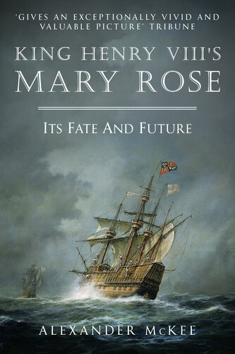 King Henry VIII’s Mary Rose